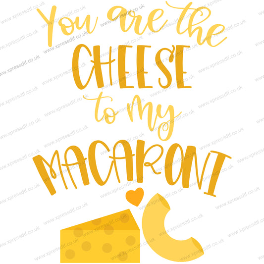 YOU ARE THE CHEESE TO MY MACARONI VAL0020