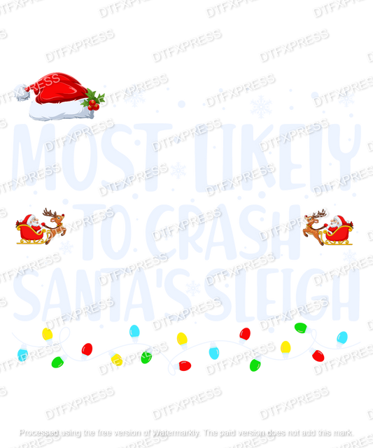 Most Likely To Crash Santa's Sleigh XMAS0149